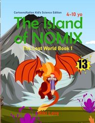 The Island of NOMIX: Lost World Book 1