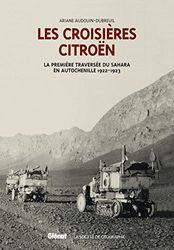 Coffret Les Croisières Citroën T. 2: La première traversée du Sahara en autochenille et La Croisiere blanche