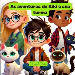 As aventuras de Kiki e sua turma