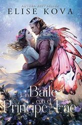 Un baile con el príncipe de los Fae / A Dance With the Fae Prince
