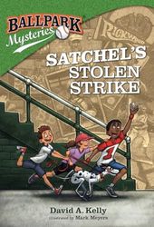 Ballpark Mysteries 20: Satchel's Stolen Strike