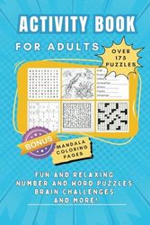 Activity Book For Adults: Fun and Relaxing Number and Word Puzzles, Brain Challenges and More!: A Variety Puzzle Book for Adults and Seniors to relax ... Search, Sudoku, Cryptograms, Kakuro & more!