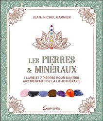 Les Pierres & minéraux - Coffret - 1 livre et 7 pierres pour s'initier aux bienfaits de la lithothérapie