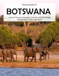 BOTSWANA: A land of diverse landscapes and rich cultural heritage.