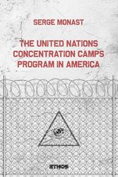 The United Nations Concentration Camps Program in America