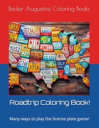 Roadtrip Coloring Book!: Many ways to play the license plate game!