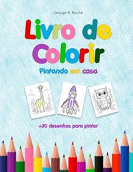 Livro de Colorir - Pintando em Casa