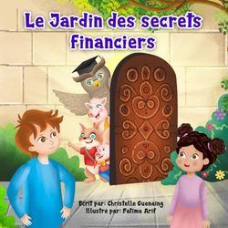 Le jardin des secrets financiers: À la découverte du jardin