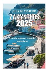 GUÍA DE VIAJE DE ZAKYNTHOS 2025: Descubriendo el encanto veneciano