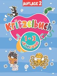 Kritzelbuch: für Kinder von 1 bis 3 Jährige