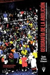 Geografía de la abolición: Ensayos sobre espacio, raza, cárceles y emancipación social: 0