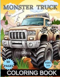 Monster Truck Coloring Book: for boys as well as girls ages 3-9. 50 easy large illustrations.