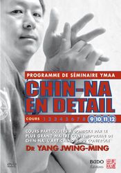 Chin-na en détail - Cours détaillés, volume 9 à 12