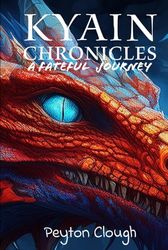 A Fateful Journey: Kyain Chronicles Book 1