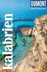 DUMONT Reise-Taschenbuch Reiseführer Kalabrien: Reiseführer plus Reisekarte. Mit individuellen Autorentipps und vielen Touren.