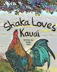 Shaka Loves Kauai
