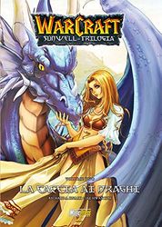 Warcraft. Sunwell la trilogia. La caccia ai draghi (Vol. 1)