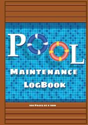 Pool Maintenance log book: Looking After Your Pool, 100Pages, 7 x 10 inches. (Design 02)