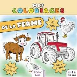 Mes Coloriages de La Ferme Fun et Varié - 25 Dessins Uniques sur 50 Pages pour les Enfants de 4 à 84 Ans: Inclut 10 Dessins Supplémentaires à Télécharger