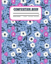 COMPOSITION BOOK:: 8" X 10" (8.7mm between the lines) 100 sheets for school, work, home, office