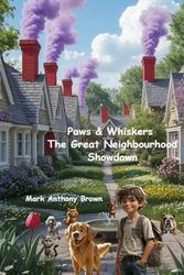 Paws and Whiskers: The Great Neighbourhood Showdown: 3