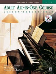 Alfred adult all in one 3 pf bk/cd +cd: Lesson * Theory * Solo, Comb Bound Book & CD