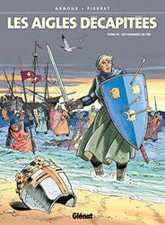 Les Aigles décapitées - Tome 14: Les Hommes de fer