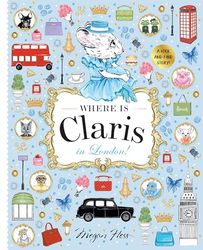 Where is Claris in London!: Claris: A Look-and-find Story!: Volume 3