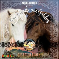 Die Pferde aus Galdur (3): Die roten Runen