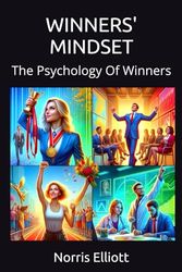 WINNERS' MINDSET: The Psychology Of Winners