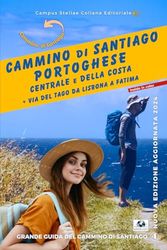 I CAMMINI DI SANTIAGO IN PORTOGALLO E LA VIA DEL TAGO: NUOVA VERSIONE A COLORI PIÙ COMPLETA E AGGIORNATA