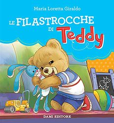 Le filastrocche di Teddy. Ediz. a colori