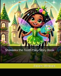 Shaeeka the Tooth Fairy Story Book