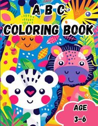 ABC Coloring Book: Animals, Birds, Creatures & Alphabets For Boys & Girls | Coloring Book for Toddlers and Preschool Kids: Amazing Coloring Book for Kids 3-6 years old!