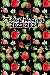 Student Planner 2023-2024 Strawberries: A5, 1 Week on 2 Pages |(September 2023/ July 2024) for Middle Elementary , and High School ...