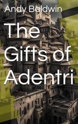 The Gifts of Adentri