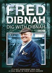 Fred Dibnah: Dig With Dibnah