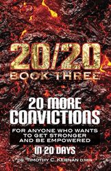 20/20 Book Three: 20 More Convictions In 20 Days For Everyone Who Is Weak And Wants To Get Stronger