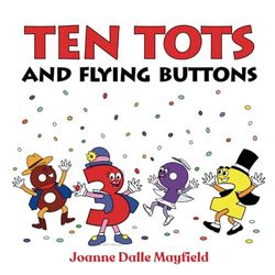 Ten Tots and Flying Buttons