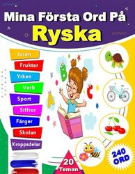 Mina Första Ord På Ryska: Tvåspråkig svensk-ryska illustrerad ordbok, Lär dig ryska och holländska för barn, nybörjare och vuxna.