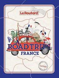 Road Trips France: Sur les plus belles routes de France