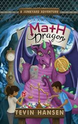 Math Dragon: fun & fast-paced chapter book series for kids 8-11: 10