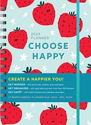 2023 Choose Happy Planner: August 2022-December 2023 (Inspire Instant Happiness Calendars & Gifts)