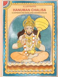 ILLUSTRATED HANUMAN CHALISA: ILLUSTRATED AND TRANSLATED HANUMAN CHALISA