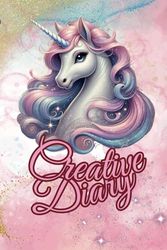 Magical Unicorn Creative Diary for Girls: Creative Drawing Activities, Motivational Quotes, Magical Games & Goal-Setting Pages to Inspire Dreams, Imagination, and Self-Confidence