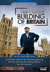 Fred Dibnah's Building Of Britain