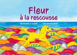 Fleur à la rescousse