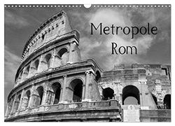 Metropole Rom (Wandkalender 2026 DIN A3 quer), CALVENDO Monatskalender: Die Hauptstadt von Italien in schwarz und weiß