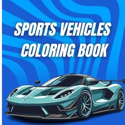 Sports Vehicles Coloring Book