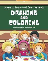 Animal Drawing & Coloring Fun: Learn to Draw and Color Animals